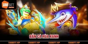 bắn cá rùa xanh