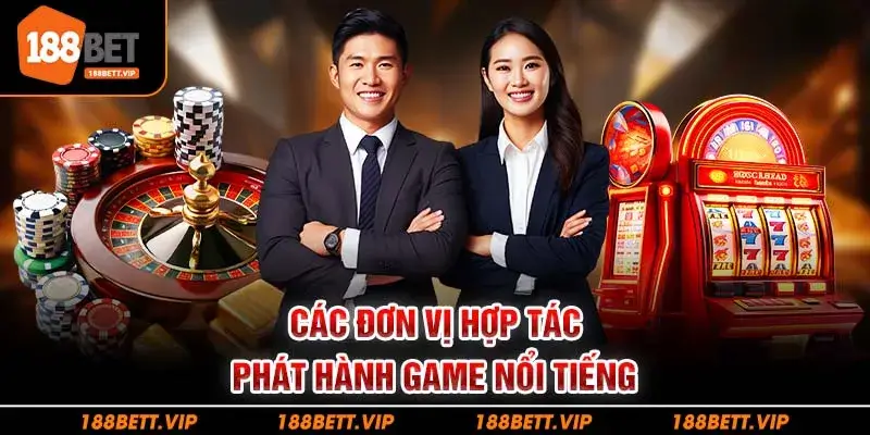 Các đơn vị hợp tác phát hành game nổi tiếng